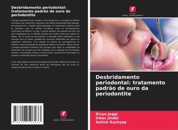 Desbridamento periodontal: tratamento padrão de ouro da periodontite Desbridamento periodontal: tratamento padrão de ouro da periodontite
