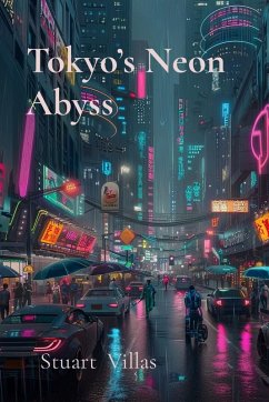 Tokyo's Neon Abyss - Villas, Stuart