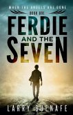 Ferdie and The Seven, Book One Ferdie and The Seven, Book One