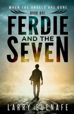 Ferdie and The Seven, Book One - Buenafe, Larry