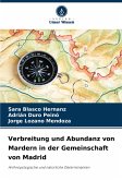 Verbreitung und Abundanz von Mardern in der Gemeinschaft von Madrid Verbreitung und Abundanz von Mardern in der Gemeinschaft von Madrid