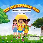The Unstoppable Trio (eBook, ePUB)