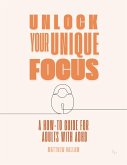 Unlock Your Unique Focus (eBook, ePUB)