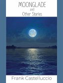 Moonglade and Other Stories (eBook, ePUB) Moonglade and Other Stories (eBook, ePUB)