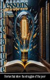 Lessons From Literature - Stories That Show the Struggles of the Poor (eBook, ePUB) Lessons From Literature - Stories That Show the Struggles of the Poor (eBook, ePUB)