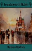 Foundations of Fiction - Russian Realism (eBook, ePUB) Foundations of Fiction - Russian Realism (eBook, ePUB)