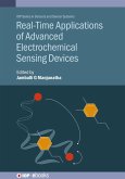 Real-Time Applications of Advanced Electrochemical Sensing Devices (eBook, ePUB) Real-Time Applications of Advanced Electrochemical Sensing Devices (eBook, ePUB)