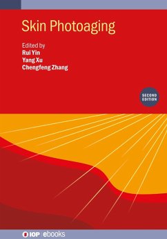 Skin Photoaging (Second Edition) (eBook, ePUB) - Yin, Rui; Xu, Yang; Zhang, Chengfeng