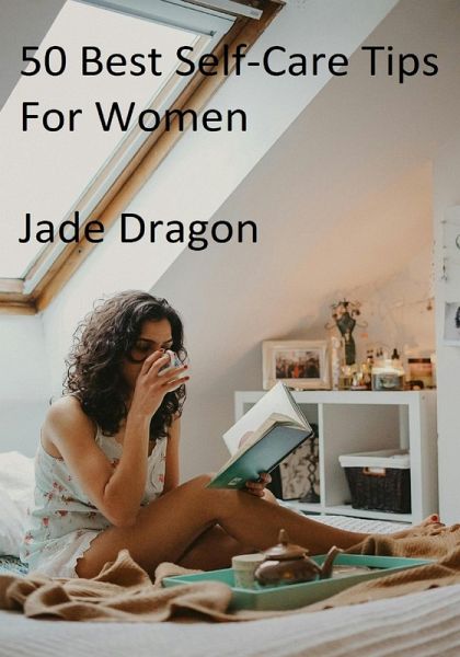 50 Best Self-Care Tips for Women (eBook, ePUB)
