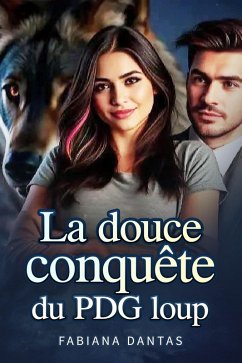 Cover La douce conquête du PDG loup (eBook, ePUB)