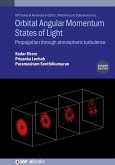 Orbital Angular Momentum States of Light (Second Edition) (eBook, ePUB) Orbital Angular Momentum States of Light (Second Edition) (eBook, ePUB)