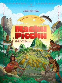 Machu Picchu. Un misterio entre las nubes (eBook, ePUB) - de la Puente, José Carlos; Vilela Galván, Sergio