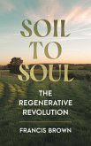 Soil to Soul (eBook, ePUB) Soil to Soul (eBook, ePUB)