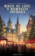 Magic of Love:A Romantic Journey... - Bild 1