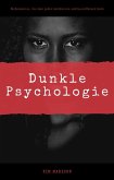 Dunkle Psychologie (eBook, ePUB) Dunkle Psychologie (eBook, ePUB)