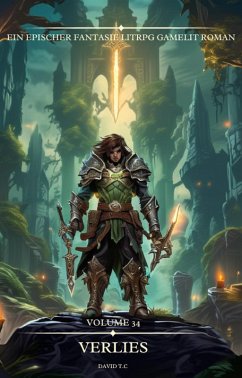 Cover Verlies:Ein Epischer Fantasie LitRPG GameLit Roman (Band 34) (eBook, ePUB)