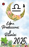 Libra Predicciones y Rituales 2025 (eBook, ePUB)