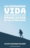 La Verdadera Vida (eBook, ePUB) La Verdadera Vida (eBook, ePUB)