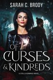 Of Curses & Kindreds (The Stella Kendrick Series, #2) (eBook, ePUB) Of Curses & Kindreds (The Stella Kendrick Series, #2) (eBook, ePUB)