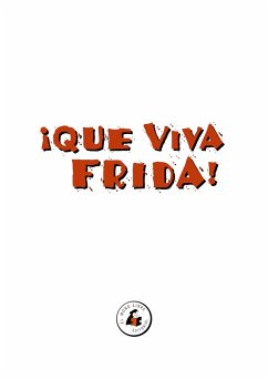 Cover ¡QUE VIVA FRIDA! (eBook, ePUB)