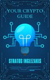 Your Crypto Guide (eBook, ePUB)