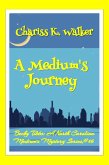 A Medium's Journey: A Cozy Ghost Mystery (Becky Tibbs: A North Carolina Medium's Mystery Series, #16) (eBook, ePUB) A Medium's Journey: A Cozy Ghost Mystery (Becky Tibbs: A North Carolina Medium's Mystery Series, #16) (eBook, ePUB)