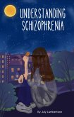 Understanding Schizophrenia (eBook, ePUB) Understanding Schizophrenia (eBook, ePUB)