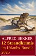 12 Strandkrimis im Urlaubs-Bundle 2025... - Bild 1