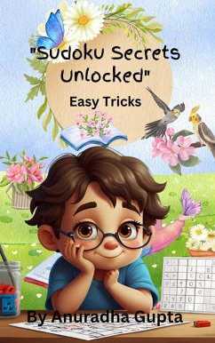 Sudoku Secrets Unlocked - Easy Tricks (eBook, ePUB) - Gupta, Anuradha