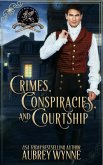 Crimes, Conspiracies, and Courtship (Paddy's Peelers Mystery, #1) (eBook, ePUB) Crimes, Conspiracies, and Courtship (Paddy's Peelers Mystery, #1) (eBook, ePUB)