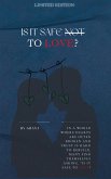 Is It Safe Not To Love (eBook, ePUB)