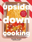 Upside Down Cooking (eBook, ePUB)