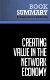 Summary: Creating Value in the Network Economy (eBook, ePUB)