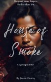 House of Smoke (eBook, ePUB) House of Smoke (eBook, ePUB)