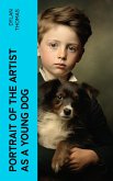 Portrait of the Artist as a Young Dog (eBook, ePUB) Portrait of the Artist as a Young Dog (eBook, ePUB)