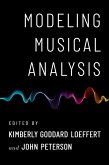 Modeling Musical Analysis (eBook, PDF) Modeling Musical Analysis (eBook, PDF)