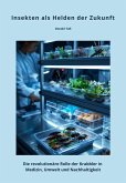 Insekten als Helden der Zukunft (eBook, ePUB)