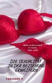 Die Sexualität in der Beziehung erweitern (eBook, ePUB)