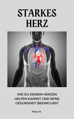 Starkes Herz (eBook, ePUB) - M., Paul