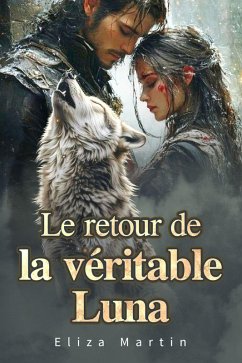 Le retour de la véritable Luna (eBook, ePUB) - Martin, Eliza