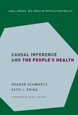 Causal Inference and the People's Health (eBook, PDF) Causal Inference and the People's Health (eBook, PDF)