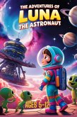 The Adventures Of Luna The Astronaut (eBook, ePUB)