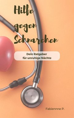 Hilfe gegen Schnarchen (eBook, ePUB) - P., Fabienne