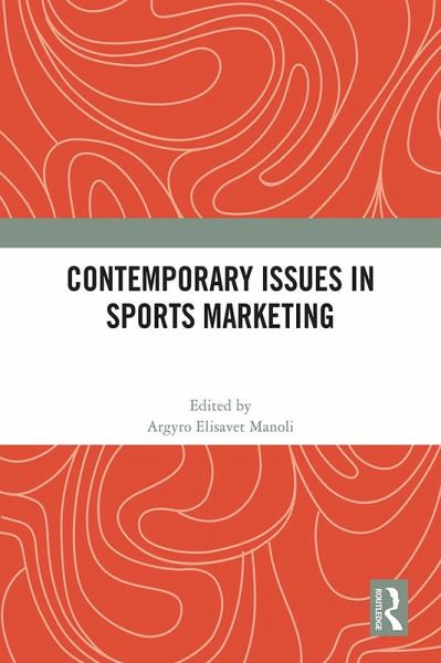 Contemporary Issues in Sports Marketing (eBook, PDF) Contemporary Issues in Sports Marketing (eBook, PDF)