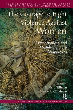 The Courage to Fight Violence Against Women (eBook, ePUB) - L. Ellman, Paula The Courage to Fight Violence Against Women (eBook, ePUB) - L. Ellman, Paula