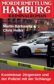 Kommissar Jörgensen und der Polizist mit der Schlange: Mordermittlung Hamburg Kriminalroman (eBook, ePUB)