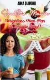 Smoothie Mania: Weightloss Meal Plan the Smooth Way! (eBook, ePUB) Smoothie Mania: Weightloss Meal Plan the Smooth Way! (eBook, ePUB)