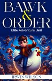 Bawk & Order Elite Adventure Unit (eBook, ePUB)