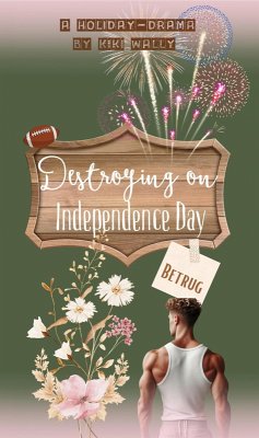 Destroying on Independence Day (eBook, ePUB) Cover Destroying on Independence Day (eBook, ePUB)