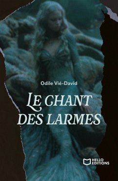 Le chant des larmes (eBook, ePUB) - Odile Vié-David